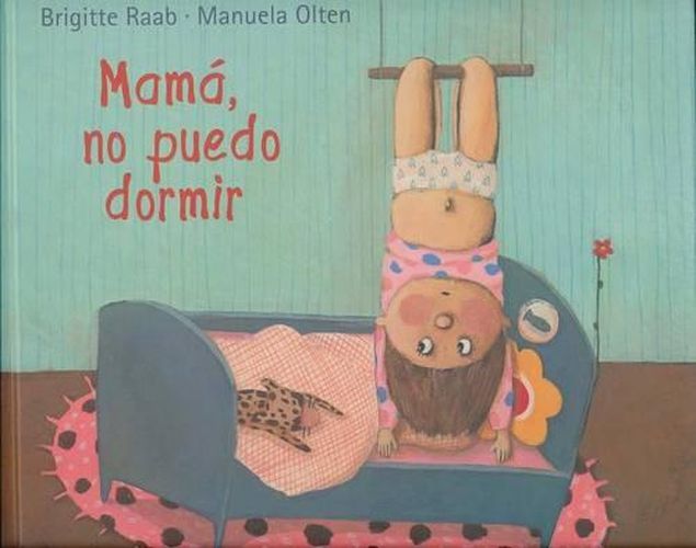 Cover image for Mama, No Puedo Dormir