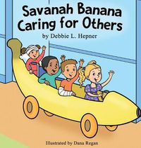 Cover image for Savanah Banana Caring for Others