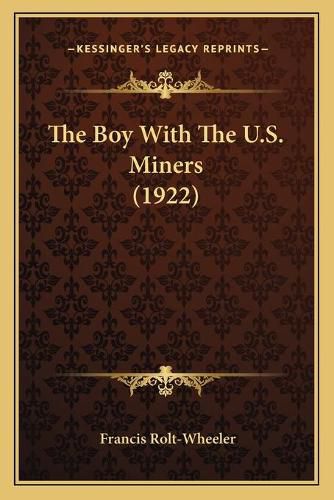 The Boy with the U.S. Miners (1922)