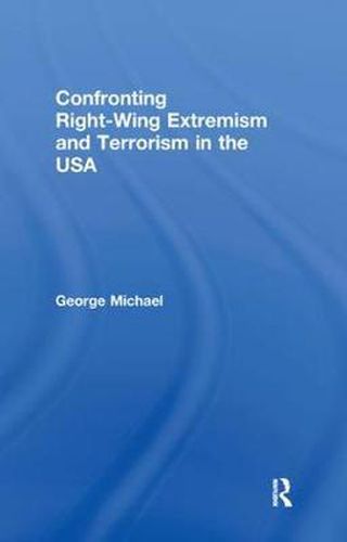 Cover image for Confronting Right Wing Extremism and Terrorism in the USA