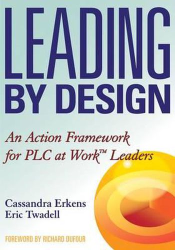 Cover image for Leading by Design: An Action Framework for PLC at Work Leaders