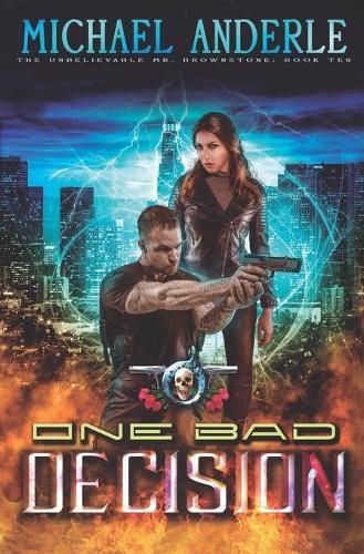 Cover image for One Bad Decision: An Urban Fantasy Action Adventure