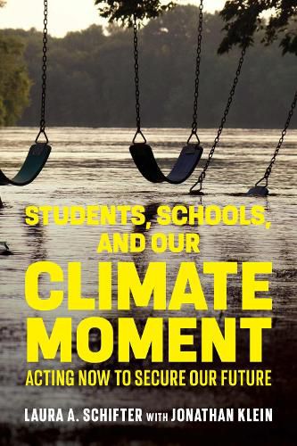 Cover image for Students, Schools, and Our Climate Moment