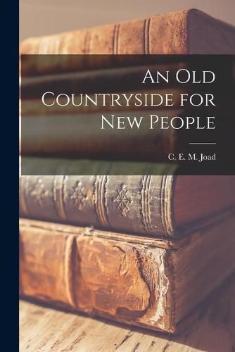 Cover image for An Old Countryside for New People