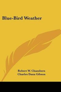 Cover image for Blue-Bird Weather