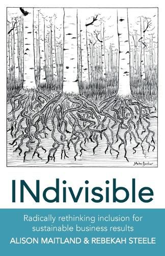 INdivisible: Radically rethinking inclusion for sustainable business results