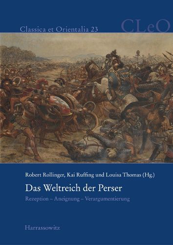 Cover image for Das Weltreich Der Perser: Rezeption - Aneignung - Verargumentierung