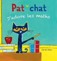 Cover image for Pat Le Chat: j'Adore Les Maths