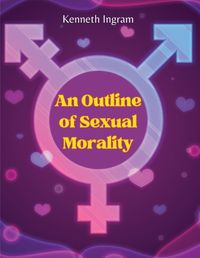 Cover image for An Outline of Sexual Morality