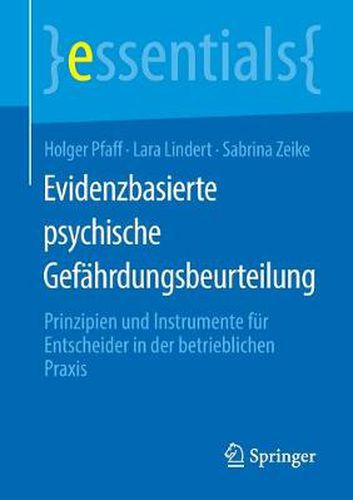 Cover image for Evidenzbasierte psychische Gefahrdungsbeurteilung: Prinzipien und Instrumente fur Entscheider in der betrieblichen Praxis