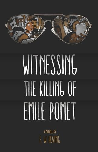 Cover image for Witnessing the Killing of Emile Pomet