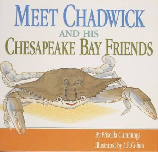 Cover image for Meet Chadwick and His Chesapeake Bay Friends