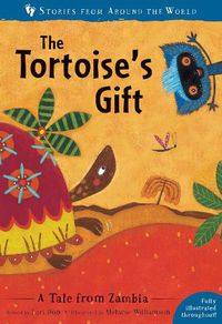 Cover image for The Tortoise's Gift: A Tale from Zambia