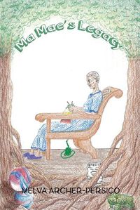 Cover image for Ma Mae's Legacy: Short Stories