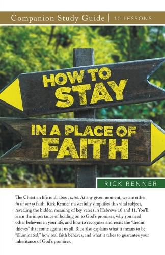 Cover image for How To Stay in a Place of Faith Study Guide