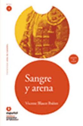 Leer en Espanol - lecturas graduadas: Sangre y arena + CD