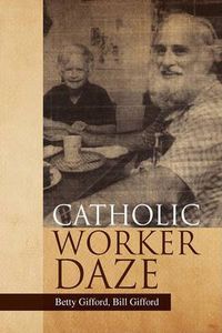 Cover image for Catholic Worker Daze