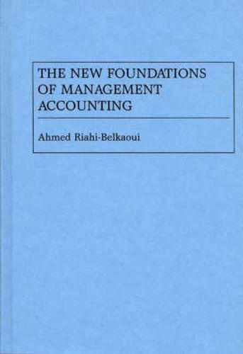 Cover image for The New Foundations of Management Accounting