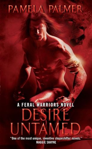 Cover image for Desire Untamed: A Feral Warriors Novel