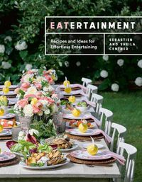 Cover image for Eatertainment: Recipes and Ideas for Effortless Entertaining