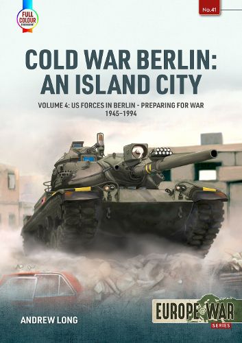 Cold War Berlin: An Island City Volume 4