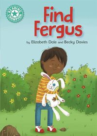 Cover image for Reading Champion: Find Fergus: Independent Reading Turquoise 7