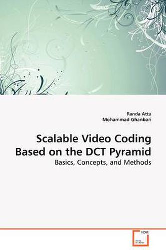 Cover image for Scalable Video Coding Based on the DCT Pyramid