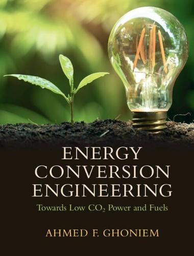 Cover image for Energy Conversion Engineering: Towards Low CO2 Power and Fuels
