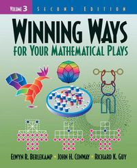 Cover image for Winning Ways for Your Mathematical Plays, Volume 3