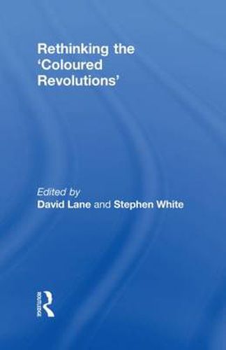 Cover image for Rethinking the 'Coloured Revolutions