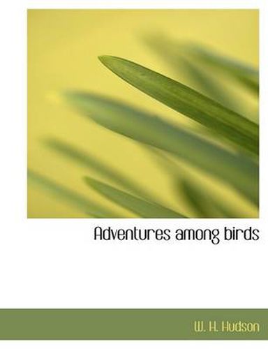 Cover image for Adventures Among Birds