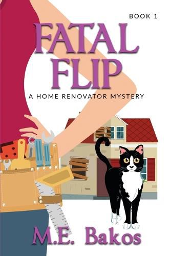 Cover image for Fatal Flip: A Home Renovator Mystery