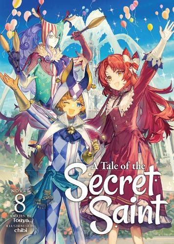 Cover image for A Tale of the Secret Saint (Light Novel) Vol. 8