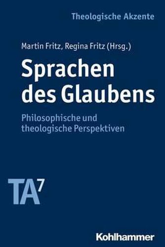 Cover image for Sprachen Des Glaubens: Philosophische Und Theologische Perspektiven