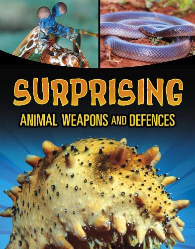 Cover image for Surprising Animal Weapons and Defences