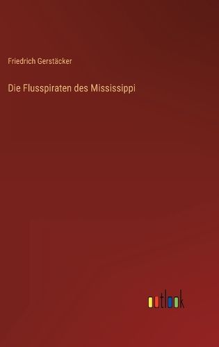 Cover image for Die Flusspiraten des Mississippi