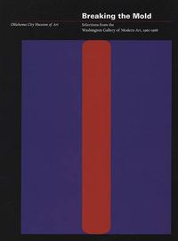 Cover image for Breaking the Mold: Selections from the Washington Gallery of Modern Art, 1961-1968