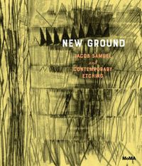 Cover image for New Ground: Jacob Samuel and Contemporary Etching