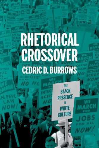 Cover image for Rhetorical Crossover: The Black Rhetorical Presence in White Culture