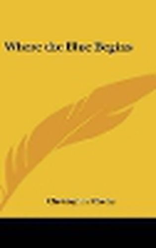 Cover image for Where the Blue Begins