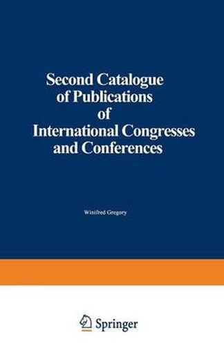 Cover image for Second Catalogue of Publications of International Congresses and Conferences