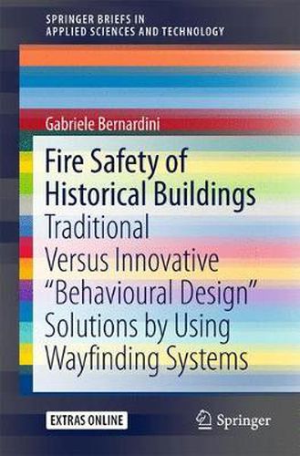 Cover image for Fire Safety of Historical Buildings: Traditional Versus Innovative  Behavioural Design  Solutions by Using Wayfinding Systems