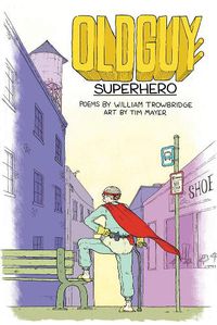 Cover image for Oldguy: Superhero: Superhero