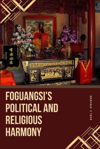 Cover image for Foguangsi's Political and Religious Harmony