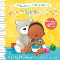Cover image for My Happy Day: First Signs With Your Little One