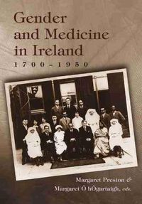 Cover image for Gender and Medicine in Ireland: 1700-1950