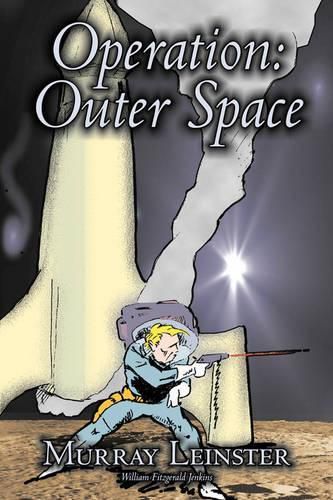 Cover image for Operation: Outer Space by Murray Leinster, Science Fiction, Adventure