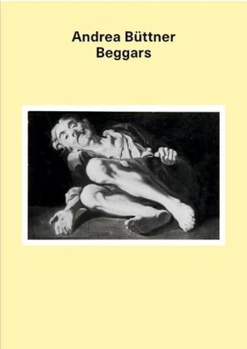 Andrea Buttner: Beggars