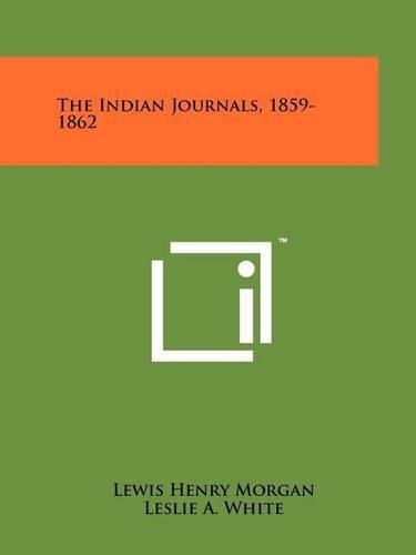 Cover image for The Indian Journals, 1859-1862