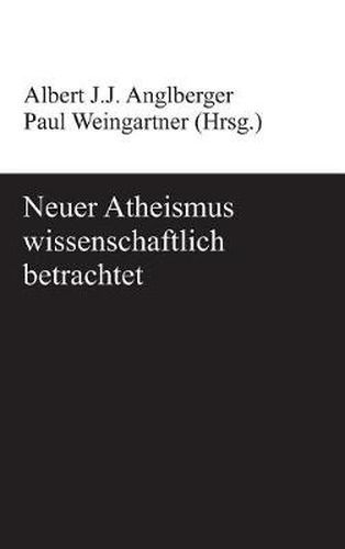 Neuer Atheismus wissenschaftlich betrachtet